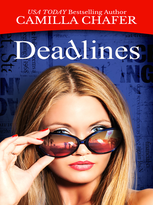 Title details for Deadlines by Camilla Chafer - Available